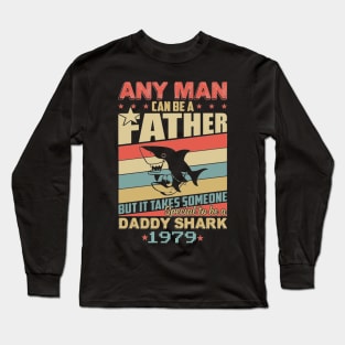 Any man can be a daddy shark 1979 Long Sleeve T-Shirt